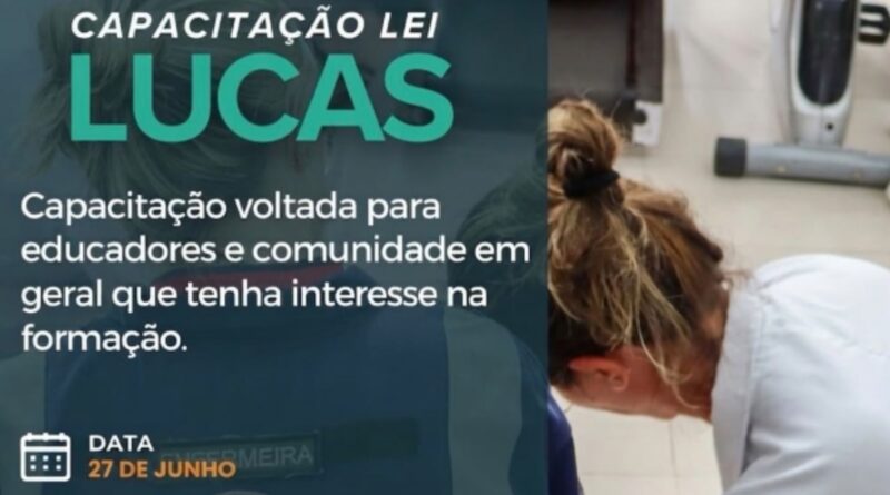 Prefeitura promove nova capacitação da Lei Lucas com vagas abertas para a comunidade no próximo dia 27 Prefeitura promove nova capacitação da Lei Lucas com vagas abertas para a comunidade no próximo dia 27