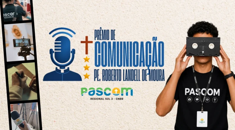 Pascom do Regional Sul 3 lança 5ª edição do Prêmio de Comunicação Pe. Roberto Landell de Moura Pascom do Regional Sul 3 lança 5ª edição do Prêmio de Comunicação Pe. Roberto Landell de Moura