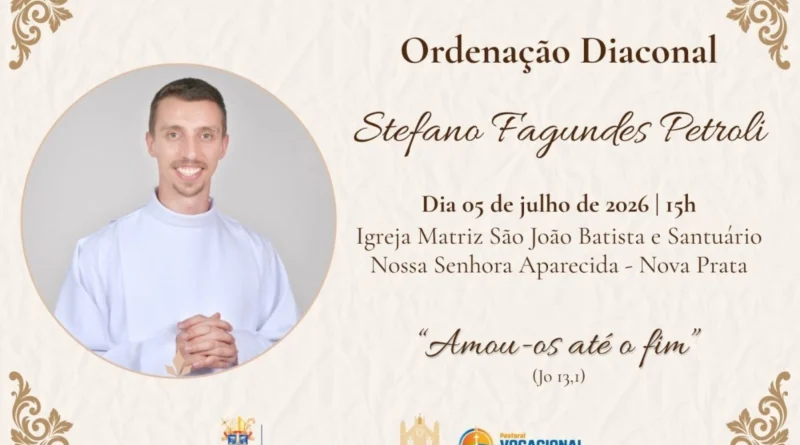 Seminarista Stefano Fagundes Petroli será ordenado diácono neste domingo, 05 de julho, em Nova Prata